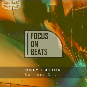 Summer Day's by Only Fusion