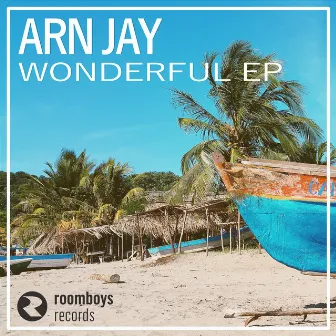 Wonderful EP by Arn Jay