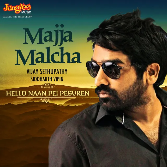 Majja Malcha (From "Hello Naan Pei Pesuren")