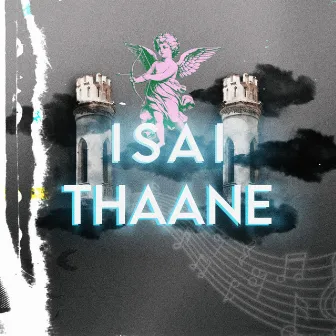 Isai Thaane by D LUCII