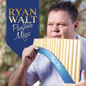 Panflute Magic by Ryan Walt