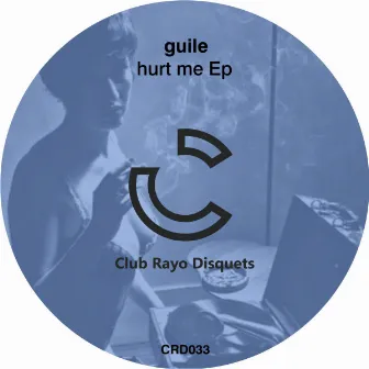 Hurt Me EP by Guile