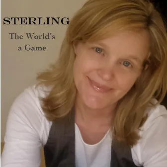 The World's a Game by Sterling