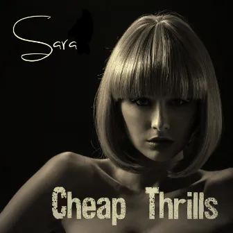 Cheap Thrills by Sara