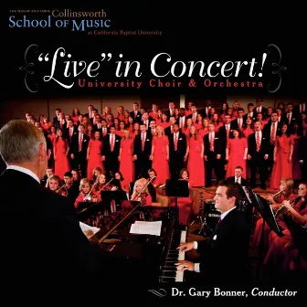 Live in Concert! by CBU Choir and Orchestra