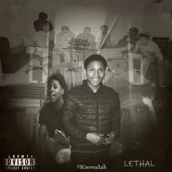 Lethal by YBGmrrealtalk