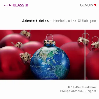 Adeste fideles (Arr. C. Thiel for Mixed Choir) by Philipp Ahmann