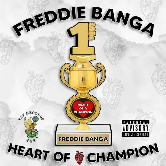 Heart of a Champion by Freddie Banga