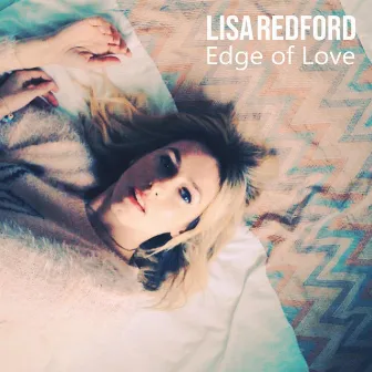 Edge of Love by Lisa Redford