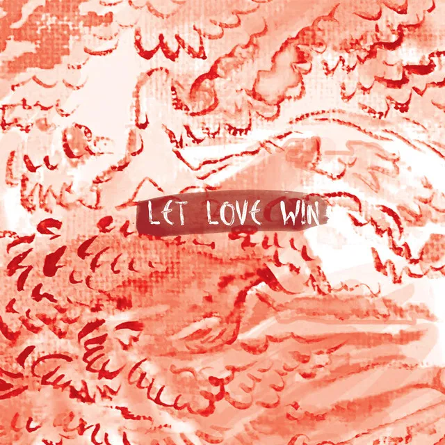 Let Love Win