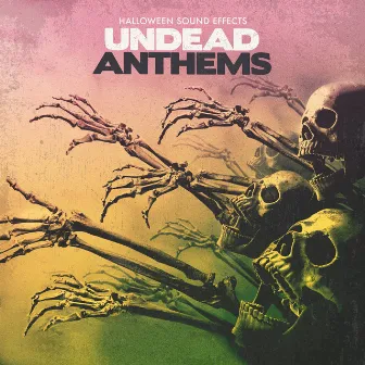 Undead Anthems by Unknown Artist