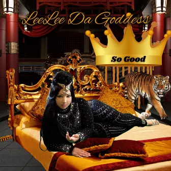 So Good by LeeLee Da Goddess