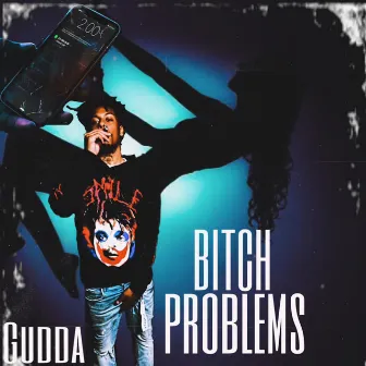 Bitch Problems by Gudda