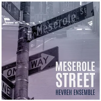 Central West End by Hevreh Ensemble