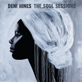 The Soul Sessions by Deni Hines