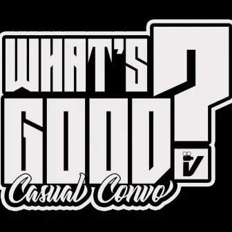 WHAT'S GOOD? (Original Theme Music) by Vic Carter