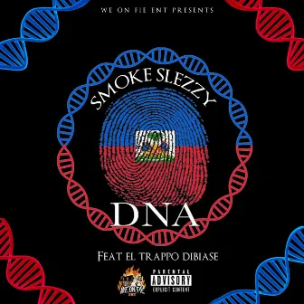 DNA by Smoke Slezzy