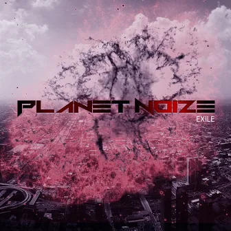 Exile by Planet Noize