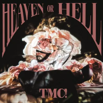 Heaven or Hell by TMC!