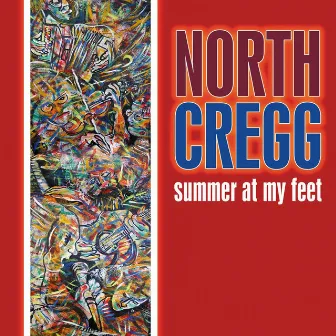 Summer At My Feet by North Cregg