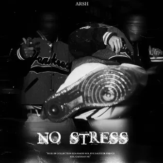 No Stress by Arsh