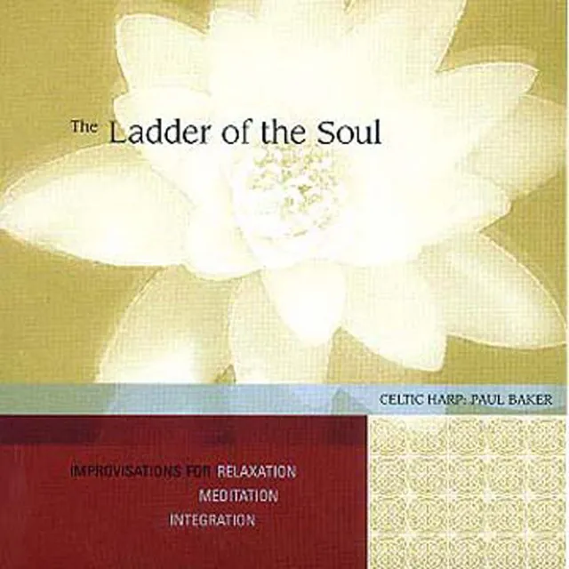 The Ladder of the Soul: Celtic harp improvisations for relaxation, meditation and integration