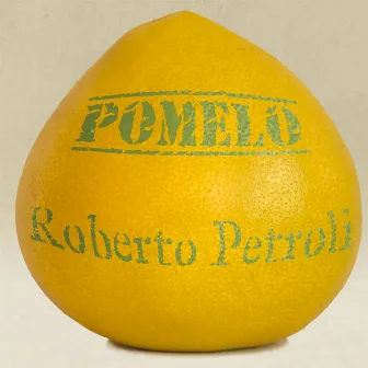 Pomelo by Roberto Petroli