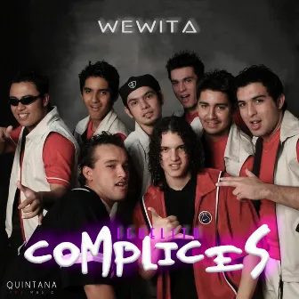 Wewita by Miguelito Complices