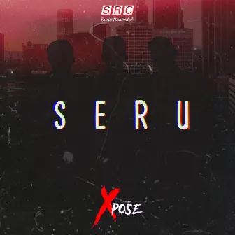 Seru by XPOSE