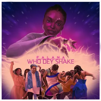 Who Dey Shake by Falana