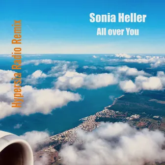 All over You (Hypersia Radio Remix) by Sonia Heller