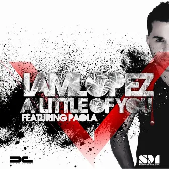 A Little of You - Single by Iamlopez