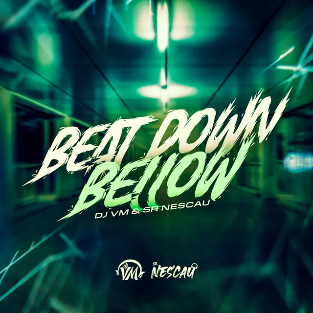 BEAT D0WN B3LOW