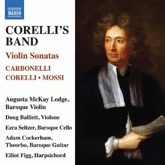 Corelli's Band: Violin Sonatas by Augusta McKay Lodge