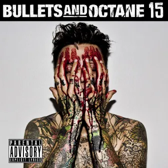 15 by Bullets And Octane