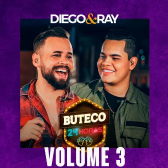 Buteco 24 Horas, Vol. 3 (Ao Vivo) by Diego & Ray