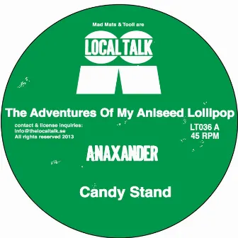 The Adventures of My Aniseed Lollipop by Anaxander