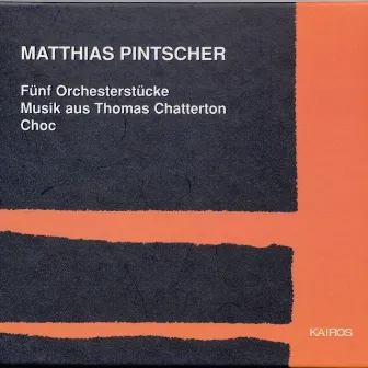 Matthias Pintscher: Works for Orchestra by Urban Malmberg