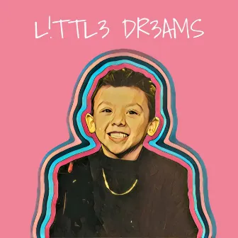 Little Dreams by Bam Bam Q