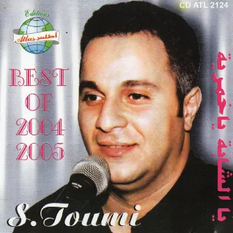 Best of 2004 et 2005 by Samir Toumi