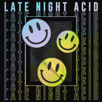 Late Night Acid by VORA