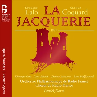 Lalo & Coquard: La jacquerie by Chœur de Radio France