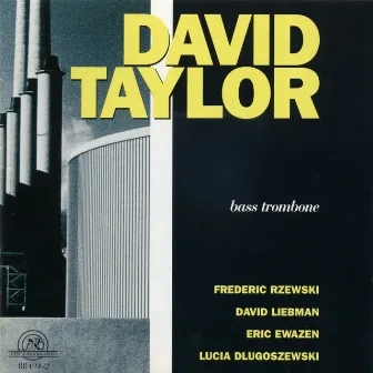 David Taylor: Bass Trombone by David Taylor