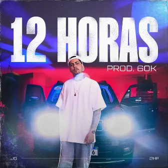 12 Horas by JG