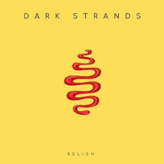 Relish by Dark Strands