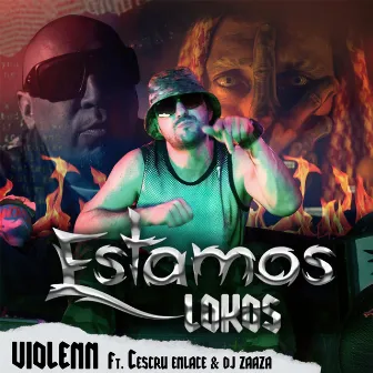 Estamos lokos by Violenn