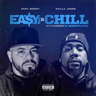 Ea$Y & Chill by Chilla Jones