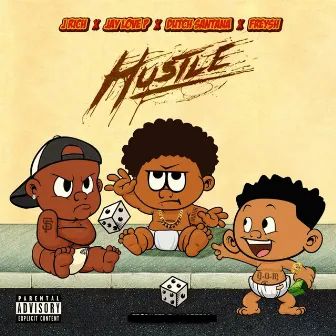 Hustle (feat. J Rich, Dutch Santana & Freysh) by Jaylovep