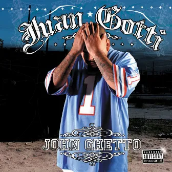 John Ghetto by Juan Gotti