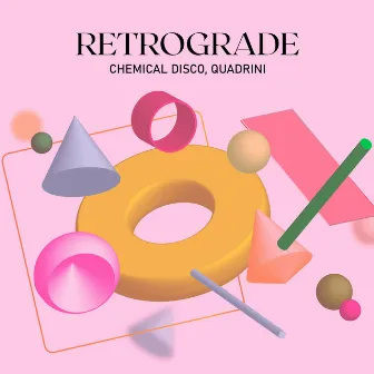 Retrograde by Chemical Disco